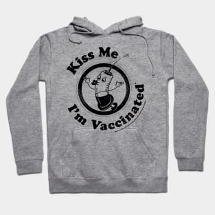 Kiss Me I'm Vaccinated! Hoodie